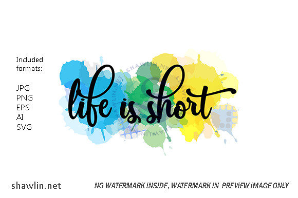 Download Watercolor Life is Short Quotes - Short quotes Collection